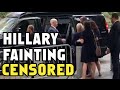 Hillary Clinton Fainting Video CENSORED by Associa...