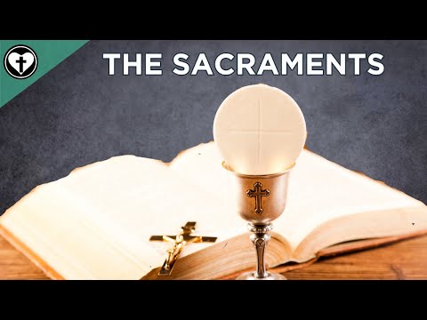 The Sacraments Explained Simply