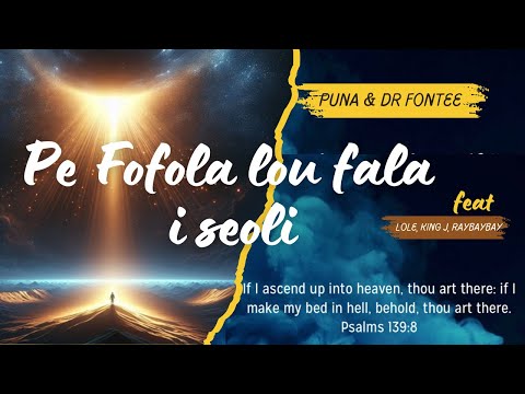 Pe Fofola lou fala i seoli (Lyric Video) - Puna & Fontee (2006)