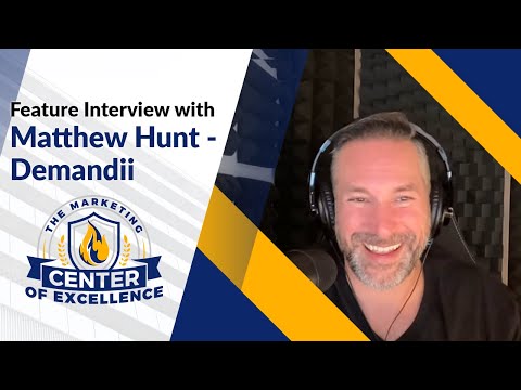 MCOE Best Practices Spotlight: Matthew Hunt, Founder of Demandii