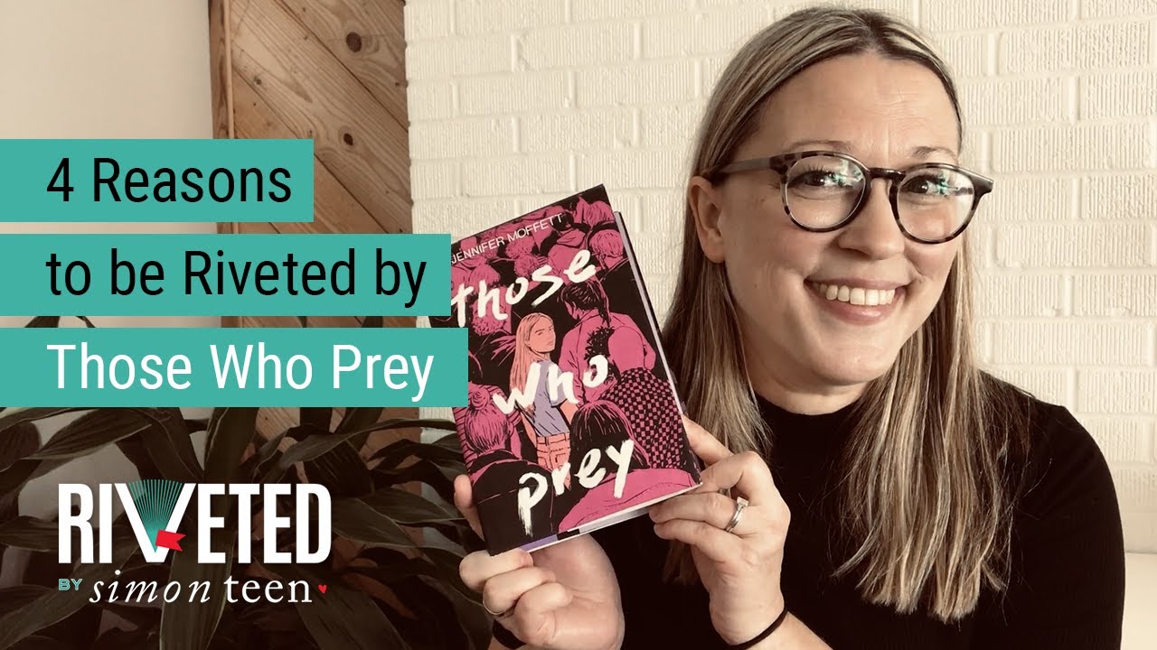 4 Reasons to be Riveted by THOSE WHO PREY from Jennifer Moffett
