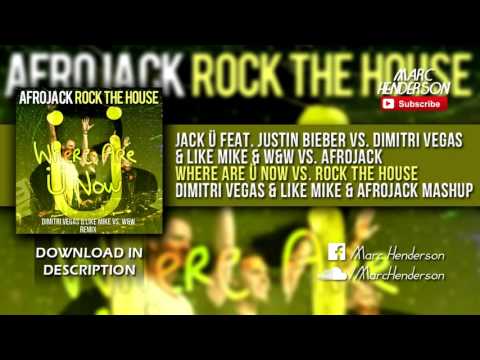 Jack Ü vs. DV&LM & W&W vs. Afrojack - Where Are Ü Now vs. Rock The House (DV&LM & Afrojack Mashup)