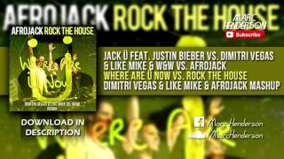 Jack Ü vs. DV&LM & W&W vs. Afrojack - Where Are Ü Now vs. Rock The House (DV&LM & Afrojack Mashup)