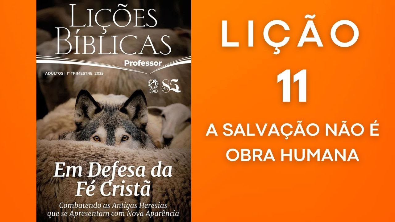 ESTUDOS BÍBLICOS | LIÇÕES BÍBLICAS | CPAD 2025  1º Trimestre | Lição 11