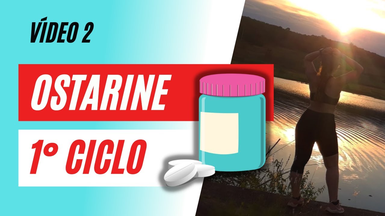 OSTARINE | CICLO COMPLETO | PRÓS E CONTRAS - RESULTADOS | EFEITOS COLATERAIS #treinoemcasa