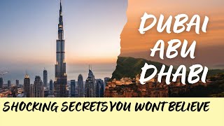 DUBAI – ABU DHABI 7 DAYS ITINERARY SHOCKING SECRETS! YOU WONT BELIEVE