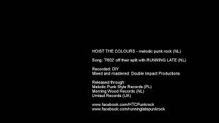 Hoist The Colours - 7602 video