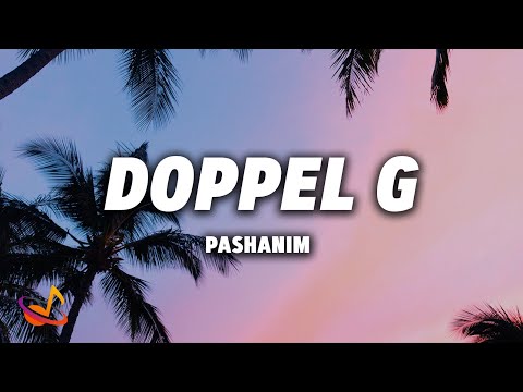 PASHANIM - DOPPEL G [Lyrics]