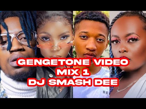 GENGETONE MIX 1 2023  BY DJ SMASH DEE - MEJJA, FATHERMOH, BOUTROSS, LIL MAINA,TRIO MIO, XRAY, SSARU