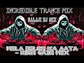 MELA DILON KA AATA HAI HIGH GAIN MIX INCREDIBLE TRANCE 2024 DJ BALAJI ITS DJ SHUBH