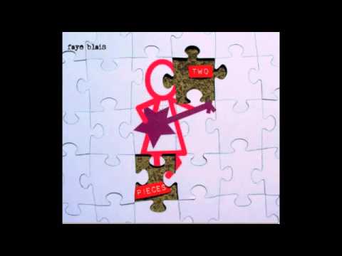 Faye Blais - Pieces