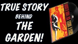 Guns N&#39; Roses  The True Story Behind the Garden