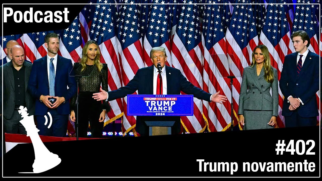Xadrez Verbal Podcast #402 - Trump Novamente