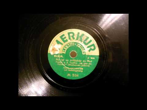 (1933) Mir ist so millionär zu Mut - Tanz Orchester mit Refraingesang
