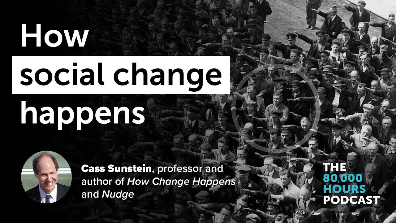 Social change is often abrupt & unpredictable — why? | Cass Sunstein (2019)