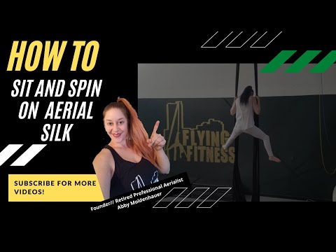 How to Sit and Spin//Aerial Silk