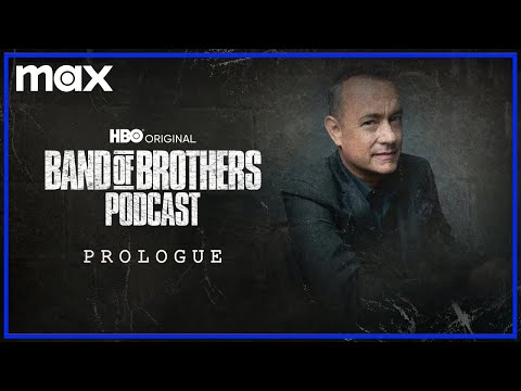 afbeelding Band of Brothers Podcast | Prologue with Tom Hanks | HBO Max