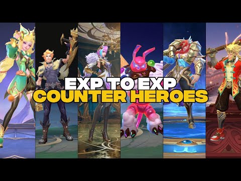 EXP TO EXP COUNTER HEROES #MLBB