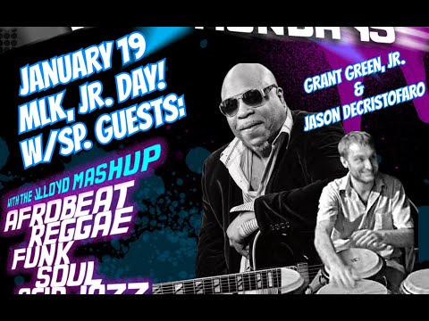 JLloyd MashUp w/ Grant Green Jr. & Jason DeCristofaro LIVE at One World West 1-19-2026