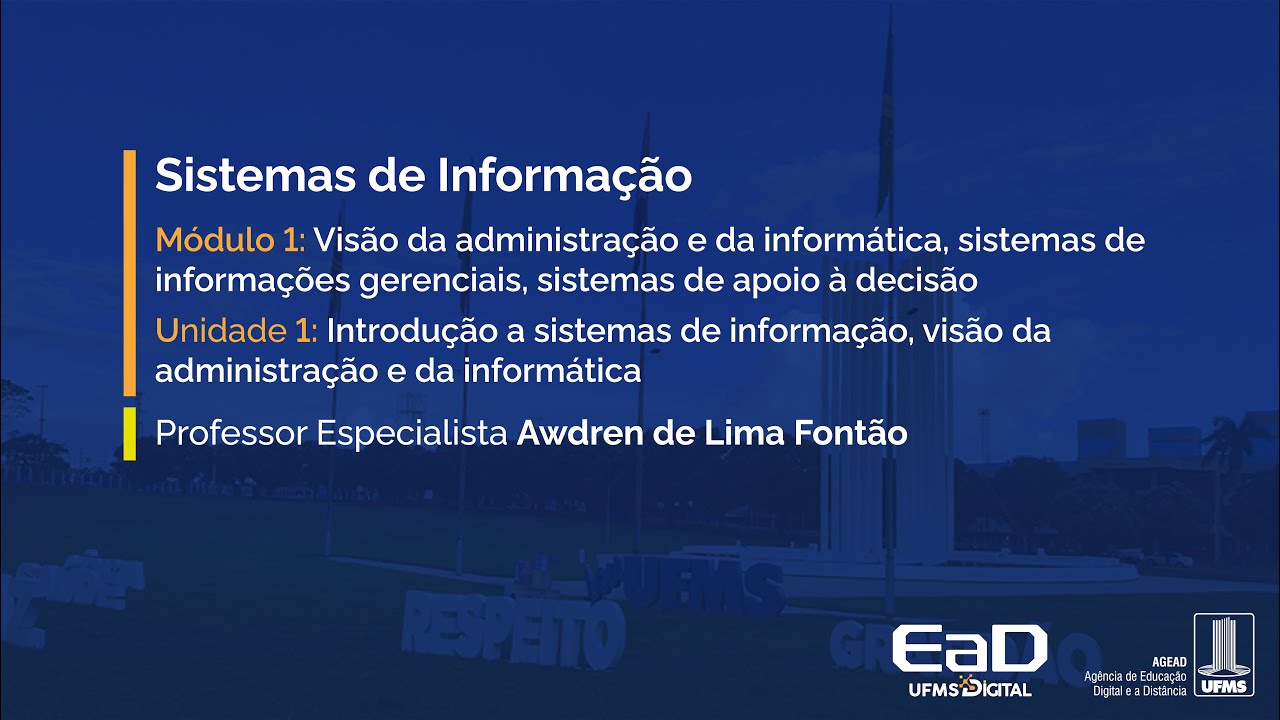 [UFMS Digital] Sistemas de Informação - Módulo 1 - Unidade 1