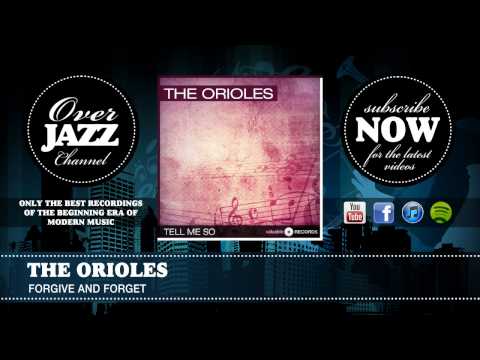 The Orioles - Forgive And Forget (1949)