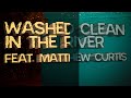 Washed Clean In The River Feat Matthew Curtis Official Piggy Book 2 Soundtrack Heist