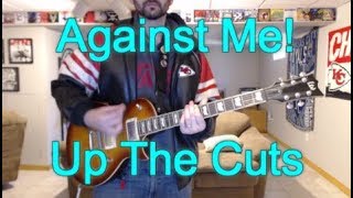 Against Me! - Up The Cuts (Guitar Tab + Cover)