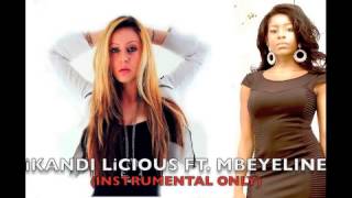 ikandi licious ft. mbeyeline (cocky instrumental)