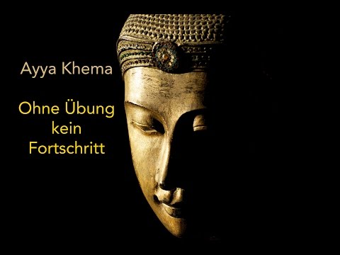 Ayya Khema - Ohne Übung kein Fortschritt 9 - Die erste Vertiefung
