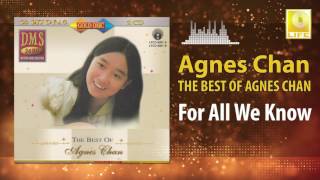 Agnes Chan - For All We Know (Original Music Audio)