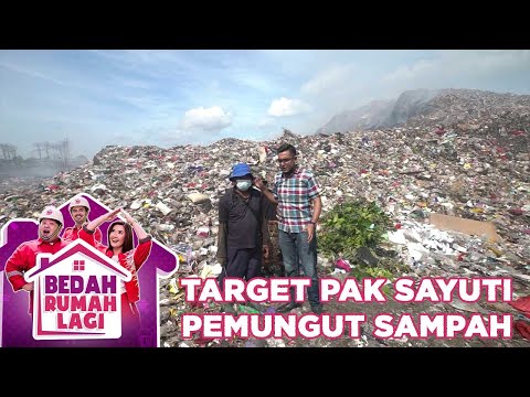 Target Pak Sayuti Seorang Pemungut Sampah - Bedah Rumah Lagi