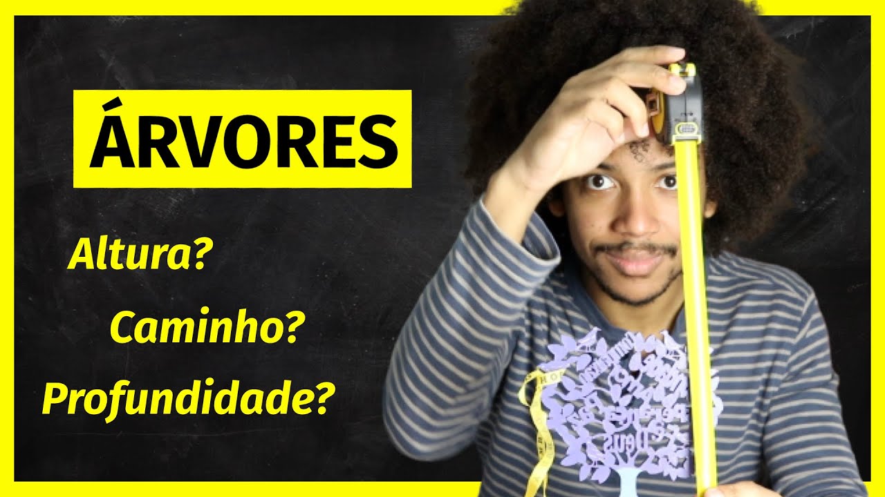 ALTURA, profundidade e caminhos em ÁRVORES | Estrutura de dados #11