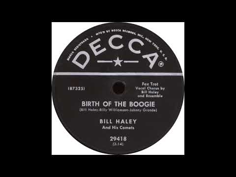 Decca 29418 - Birth Of The Boogie - Bill Haley And His Comets
