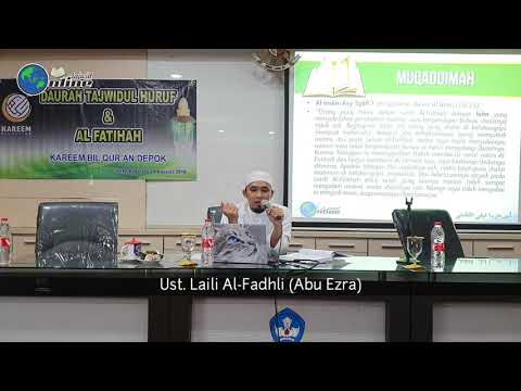 Daurah Tajwid 2019 - 005 Urgensi Tahsin Surat Al-Fatihah dan Kaitannya dengan Keabsahan Shalat