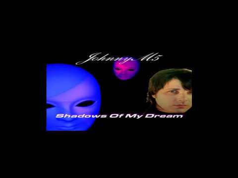 Johnny M5 Shadows - Of My Dream (Extended Mix)...