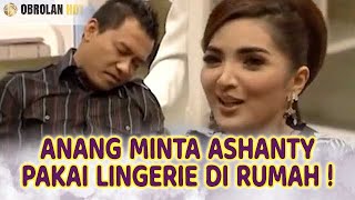 Download lagu ANANG KEPENGEN ASHANTY PAKE LINGERIE, DUHH MAKIN SEXY DEH - OBROLAN HOT mp3