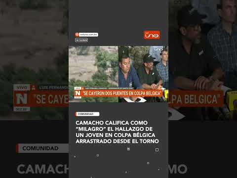 Camacho califica como “milagro” el hallazgo de un joven en Colpa Bélgica arrastrado desde el torno