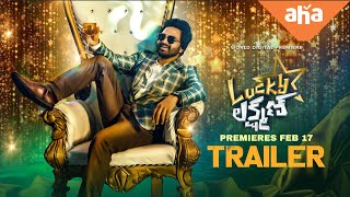 Lucky Lakshman Trailer | Premieres Feb 17th | Syed Sohel Ryan  Mokksha  Anup Rubens | ahavideoIN