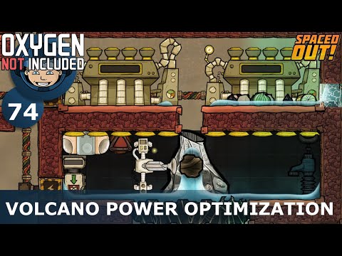 VOLCANO POWER OPTIMIZATION - Spaced Out: Ep. #74 (Oxygen Not Included)