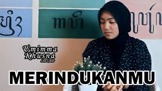 Download lagu MERINDUKANMU ( D'MASIV ) - UMIMMA KHUSNA LIVE COVER mp3 Download lagu MERINDUKANMU ( D'MASIV ) - UMIMMA KHUSNA LIVE COVER mp3