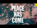 Hillsong - Peace Has Come 