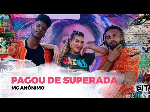 Pagou de Superada - MC Anônimo | Coreografia - Lore Improta
