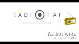 RADIOTAI 2011_1_25 feat.MC WIRE 1/6