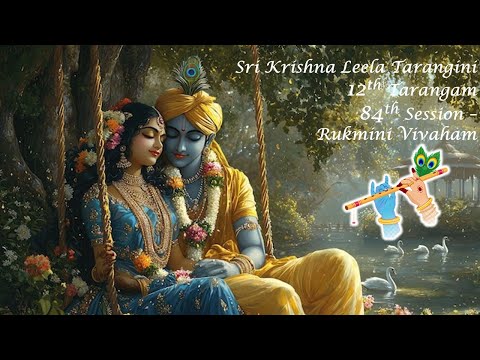Sri Krishnaleela Tarangini -  84   Rukmini Vivaham - Conclusion