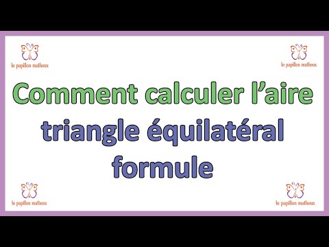 Aire triangle equilateral formule surface triangle équilatéral