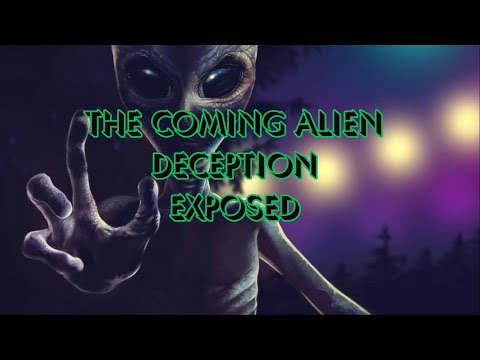 (2021) The Coming Alien Deception Exposed -Full Length Film-