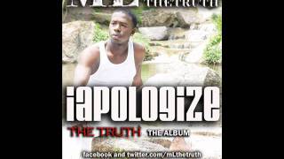 ML the Truth - I APOLOGIZE
