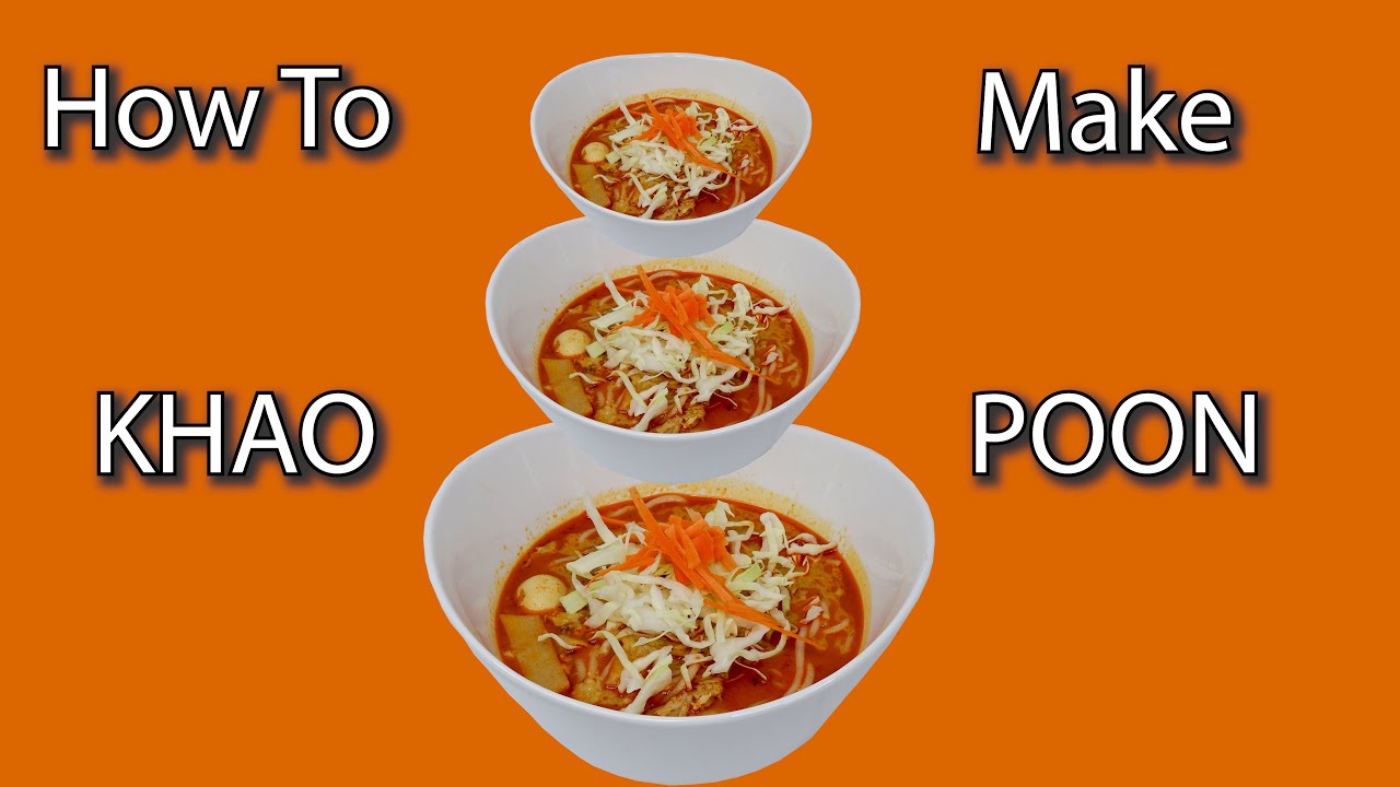 How to make Khao Poon