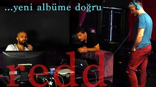 Redd - Yeni Albüme Doğru #MükemmelBoşluk