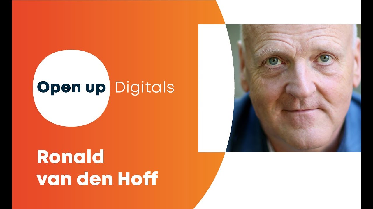 Play video: Open up Digitals: Ronald van den Hoff